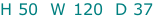 H 50  W 120  D 37