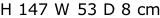 H 147 W 53 D 8 cm