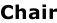 Chair