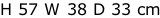 H 57 W 38 D 33 cm