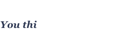 You think it, we make it!